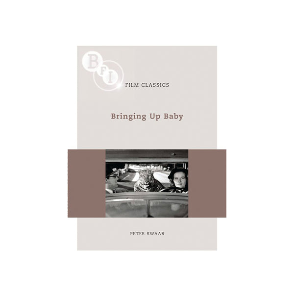 BFI Classics: Bringing Up Baby - Softcover