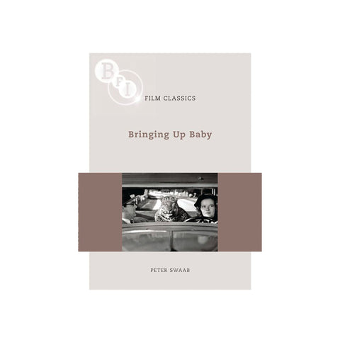 BFI Classics: Bringing Up Baby - Softcover