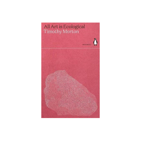 Green Idea: All Art Is Ecological - Softcover
