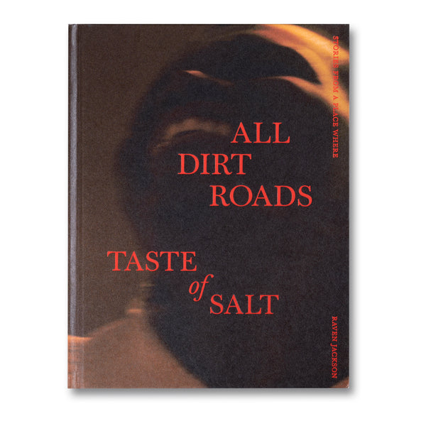 A24: Stories From A Place Where All Dirt Roads Taste Of Salt - Hardcover