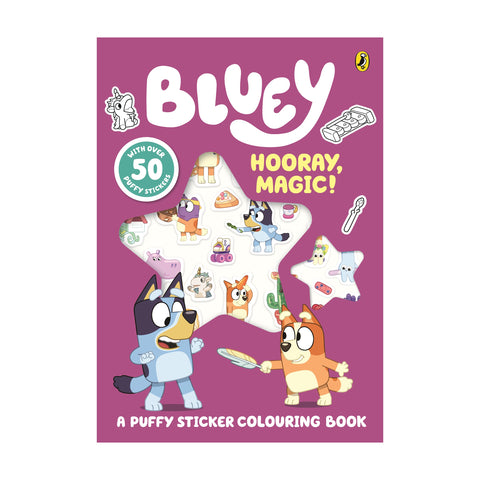 Bluey: Hooray, Magic! A Puffy Sticker Colouring Book