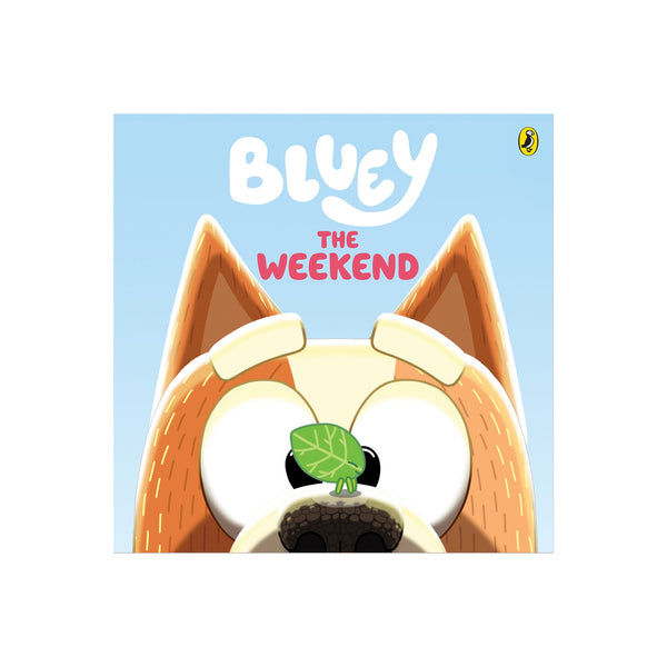 Bluey: The Weekend - Hardcover