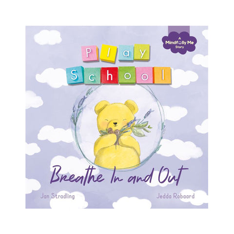 Play School: Breathe In & Out - Hardcover