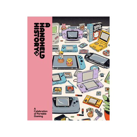 A Handheld History: A Celebration Of Portable Gaming - Hardcover