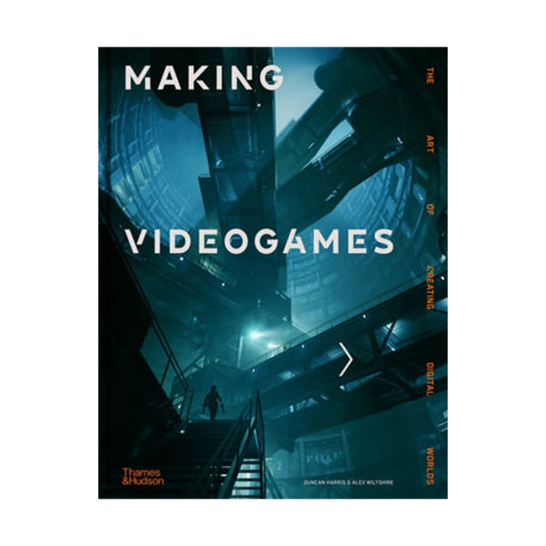 Making Videogames - Hardcover