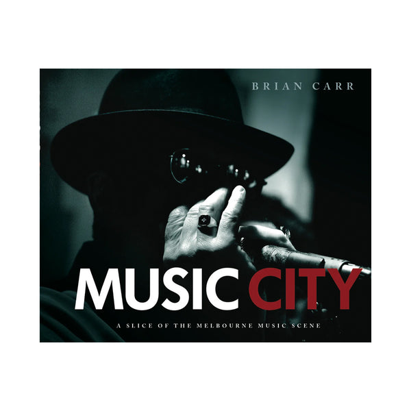 Music City: A Slice of the Melbourne Music Scene - Hardcover