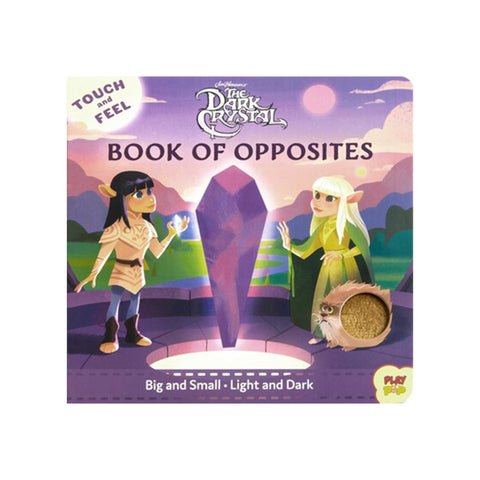 The Dark Crystal: Touch & Feel Book of Opposites