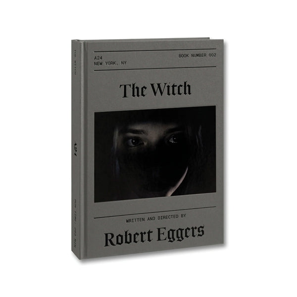 A24: Robert Eggers: The Witch Screenplay - Hardcover