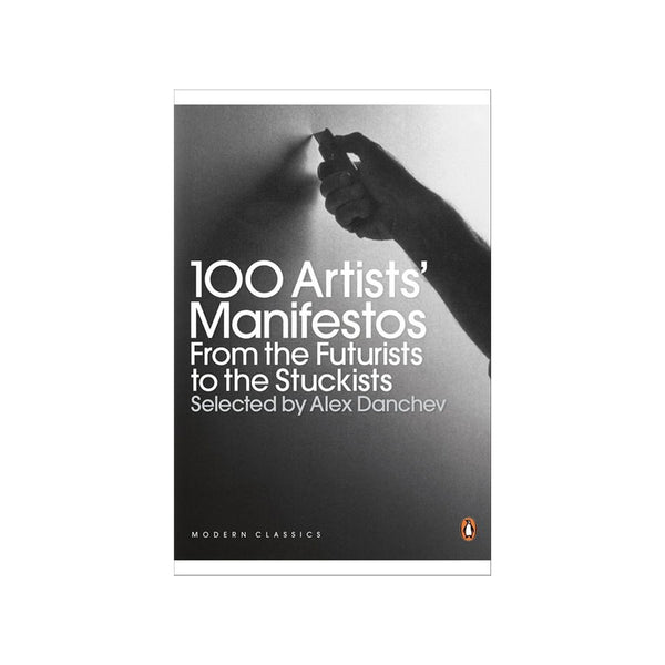 100 Artists' Manifestos - Softcover