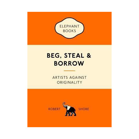 Beg, Steal & Borrow - Softcover