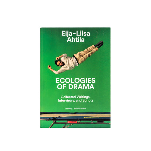 Eija-Liisa Ahtila Ecologies Of Drama - Softcover