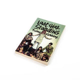 Last Girl Standing - Softcover