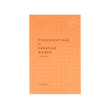 Conversations with Creative Women - Volume 3 - Softcover