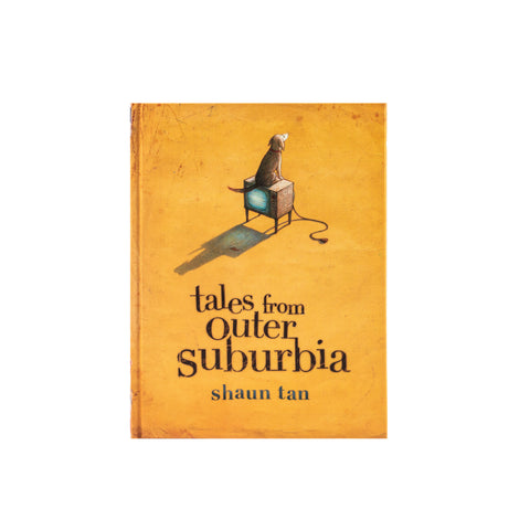 Shaun Tan - Tales From Outer Suburbia - Hardcover