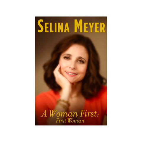 A Woman First: First Woman - Hardcover