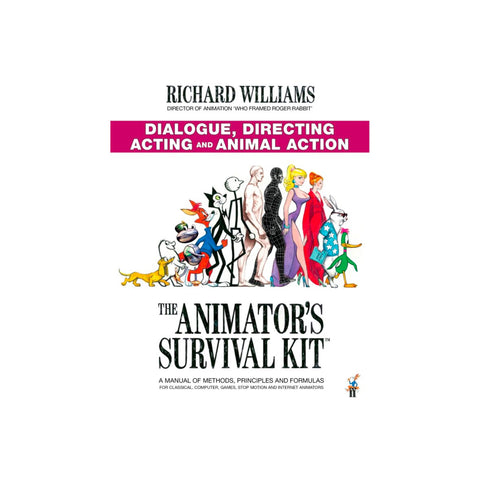 Animator's Survival Kit: Dialogue, Directing, Acting - Softcover