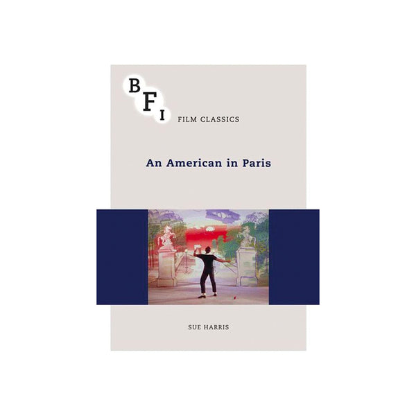 BFI Classics: An American In Paris  - Softcover