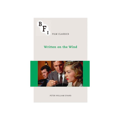 BFI Classics: Written On The Wind - Softcover