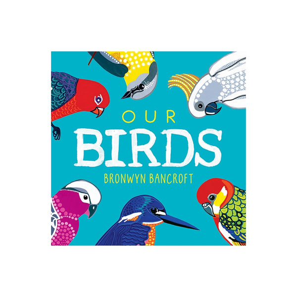 Our Birds - Hardcover