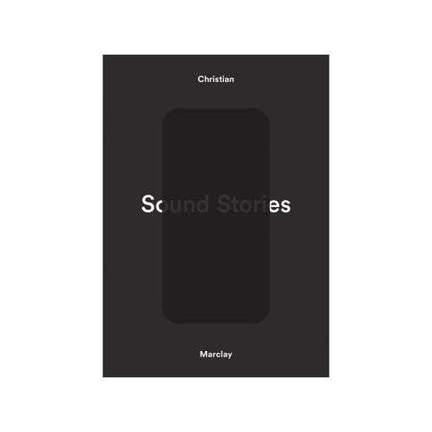 Christian Marclay: Sound Stories - Hardcover