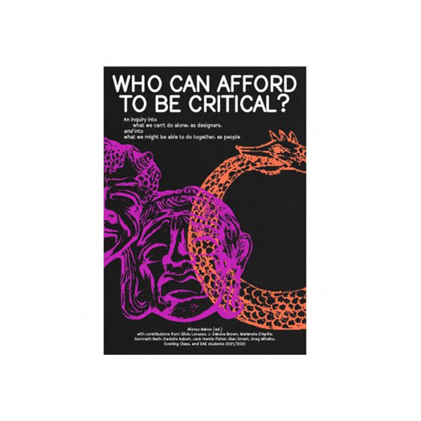 Afonso Matos: Who Can Afford To Be Critical? - Softcover