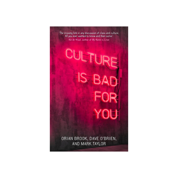 Culture Is Bad For You - Softcover