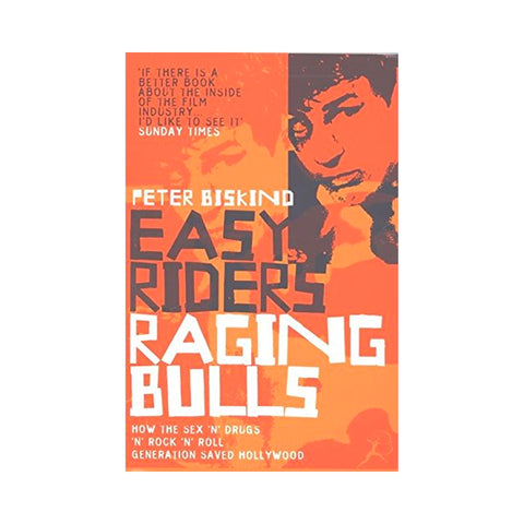 Easy Riders, Raging Bulls - Softcover