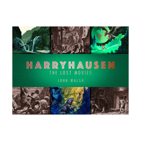 Harryhausen: The Lost Movies - Hardcover