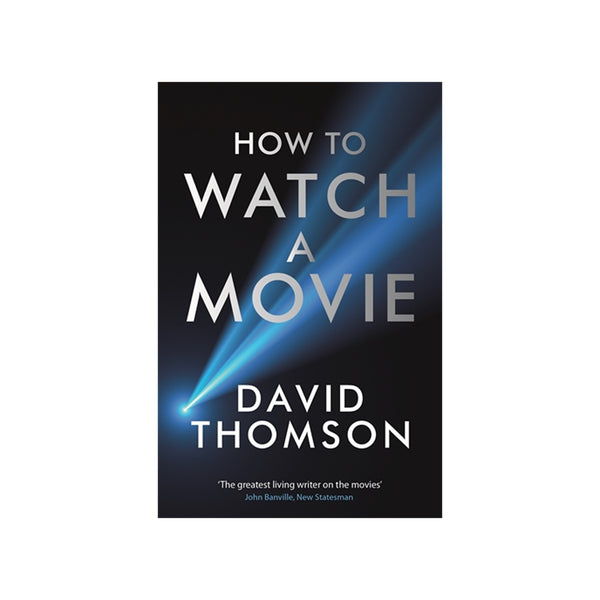 How To Watch A Movie - Softcover