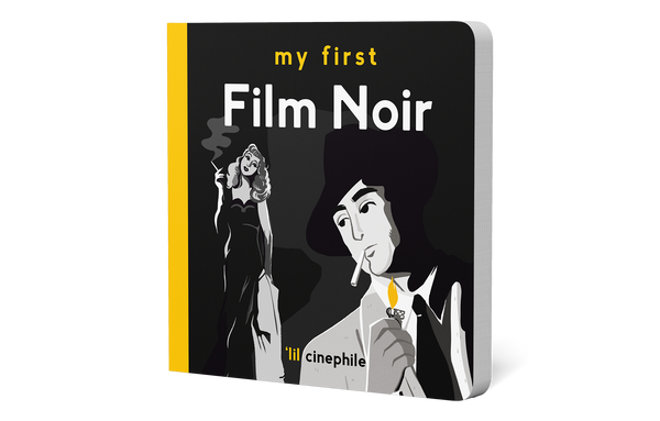 My First Film Noir - Hardcover