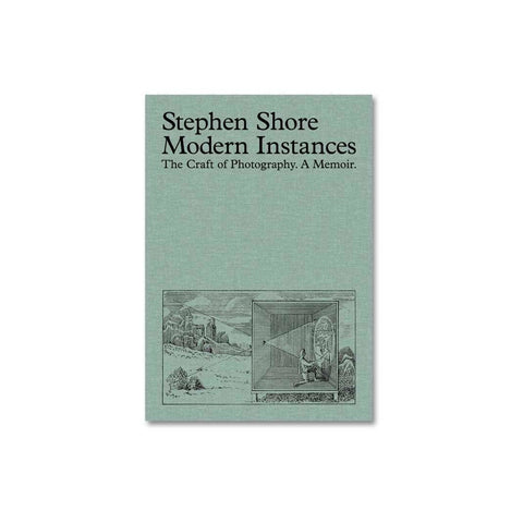 Modern Instances: Stephen Shore - Hardcover