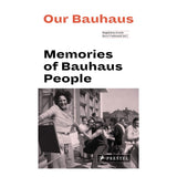 Our Bauhaus: Memories Of - Softcover
