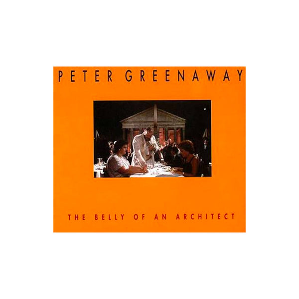 Belly Of An Architect Peter Greenaway - Softcover