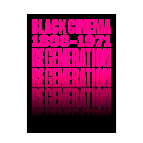 Regeneration: Black Cinema 1893-1971 - Hardcover