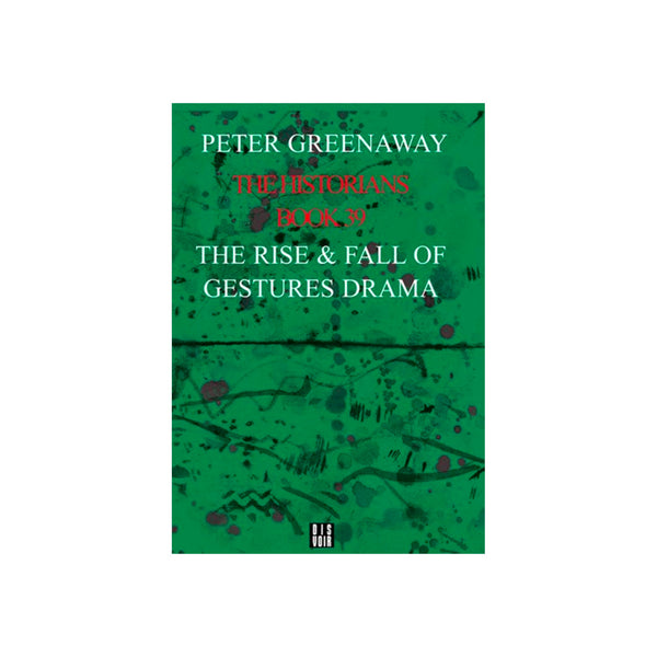 Rise And Fall Of Gestures In The Theatre - Softcover
