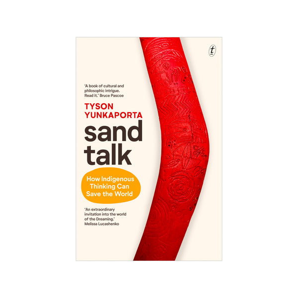 Sand Talk: How Indigenous Thinking Can Save The World - Softcover
