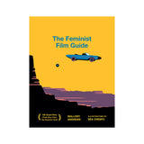 The Feminist Film Guide - Hardcover
