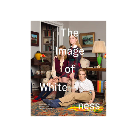 The Image Of Whiteness - Softcover
