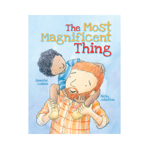 The Most Magnificent Thing - Hardcover