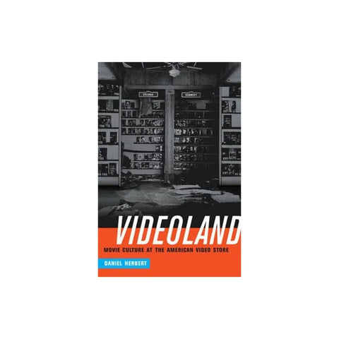 Videoland: Movie Culture At The American Video Store - Softcover
