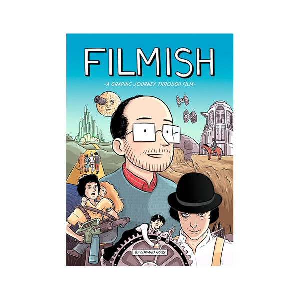 Filmish: A Graphic Journey Through Film - Softcover